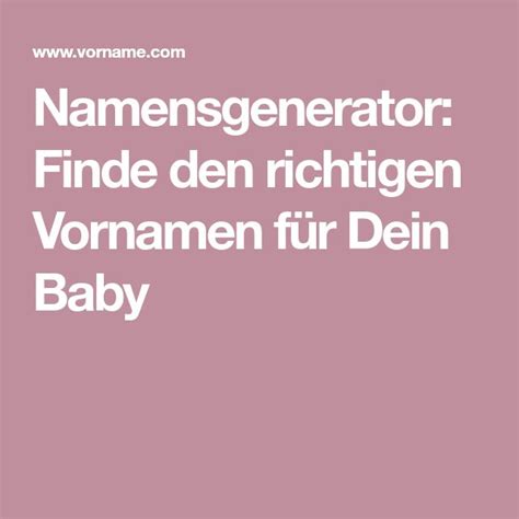 Namensgenerator: Finde den richtigen Vornamen für .